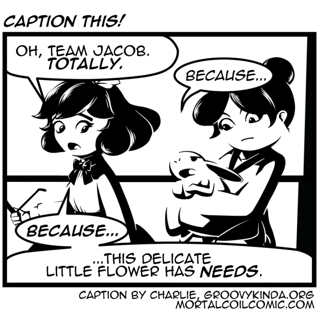 Unbelievable Caption This Entry #6 | This Mortal Coil